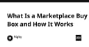 Giải mã cơ chế Marketplace Buy Box: Bí mật đằng sau cuộc chiến giành vị trí hiển thị vàng