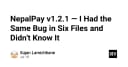 NepalPay v1.2.1: Khi một lỗi logic ẩn mình trong sáu file code suốt thời gian dài