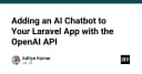 Tích hợp AI Chatbot vào ứng dụng Laravel: Hướng dẫn triển khai OpenAI API từ A đến Z