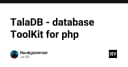 TalaDB: Giải pháp Database Toolkit tinh gọn cho hệ sinh thái PHP