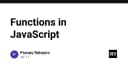 Giải mã Functions trong JavaScript: Từ nền tảng cơ bản đến tư duy lập trình chuyên sâu
