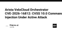 Cảnh báo bảo mật: Lỗ hổng Command Injection mức độ nghiêm trọng 10.0 trên Arista VeloCloud Orchestrator