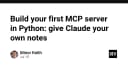 Xây dựng MCP Server đầu tiên với Python: Tích hợp ghi chú cá nhân vào Claude