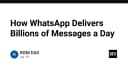 Giải mã hạ tầng WhatsApp: Cách xử lý hàng tỷ tin nhắn mỗi ngày với độ trễ tối thiểu