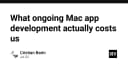 Chi phí thực tế để duy trì phát triển ứng dụng Mac: Góc nhìn từ những con số