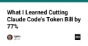 Tối ưu hóa chi phí AI: Bài học thực chiến cắt giảm 77% hóa đơn token khi sử dụng Claude Code