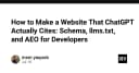 Tối ưu hóa khả năng hiển thị website trong kỷ nguyên AI: Hướng dẫn triển khai Schema, llms.txt và AEO cho lập trình viên