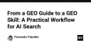 Chuyển đổi từ GEO Guide sang GEO Skill: Quy trình thực thi tối ưu cho AI Search