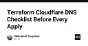Checklist Terraform Cloudflare DNS: Đảm bảo hạ tầng mạng ổn định trước mỗi lần Apply
