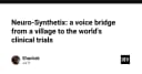 Neuro-Synthetix: Cầu nối giọng nói từ ngôi làng xa xôi đến các thử nghiệm lâm sàng toàn cầu