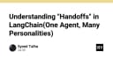 Kỹ thuật Handoffs trong LangChain: Khi một Agent sở hữu nhiều nhân cách