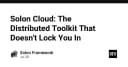 Solon Cloud: Giải pháp Distributed Toolkit giúp lập trình viên thoát khỏi sự phụ thuộc vào hạ tầng