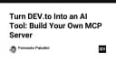 Biến DEV.to thành công cụ AI mạnh mẽ: Hướng dẫn xây dựng Model Context Protocol (MCP) Server của riêng bạn