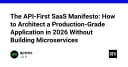Tuyên ngôn SaaS API-First: Kiến trúc ứng dụng Production-Grade năm 2026 không cần Microservices
