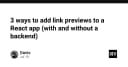 3 giải pháp tích hợp Link Preview vào ứng dụng React: Từ Client-side đến Backend chuyên nghiệp