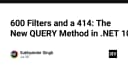 Giải mã phương thức QUERY mới trong .NET 10: Chấm dứt kỷ nguyên lỗi 414 Request-URI Too Large