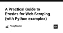 Hướng dẫn thực chiến: Tối ưu hóa Web Scraping với Proxy và Python