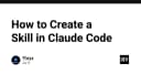 Hướng dẫn chi tiết cách tạo Skill trong Claude Code: Tối ưu hóa AI Agent cho quy trình phát triển phần mềm