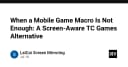 Vượt giới hạn Macro trong game di động: Giải pháp Screen-Aware thay thế TC Games