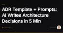 Tối ưu hóa quy trình Architecture Decision Records: Khi AI trở thành trợ thủ đắc lực cho tương lai kỹ thuật