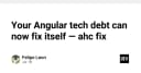 Tự động hóa xử lý nợ kỹ thuật trong Angular: Giải mã sức mạnh của ahc fix