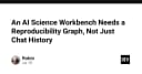 Tại sao AI Science Workbench cần một Đồ thị tái lập thay vì chỉ là lịch sử trò chuyện?