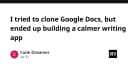 Từ tham vọng clone Google Docs đến hành trình xây dựng ứng dụng viết lách tối giản