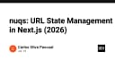 Nuqs: Giải pháp quản lý trạng thái URL tối ưu cho Next.js năm 2026