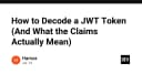Giải mã JWT Token: Hiểu sâu về cơ chế xác thực và ý nghĩa thực sự của các Claims
