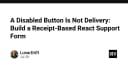Nút bấm bị vô hiệu hóa không phải là giải pháp: Xây dựng Form hỗ trợ React dựa trên biên lai xác nhận