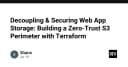 Xây dựng hạ tầng lưu trữ Zero-Trust với S3 và Terraform: Hướng dẫn kỹ thuật chuyên sâu