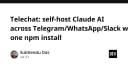 Telechat: Giải pháp tự host Claude AI trên Telegram, WhatsApp và Slack chỉ với một lệnh npm