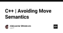 C++ và Move Semantics: Khi nào nên từ bỏ để tối ưu hiệu năng?