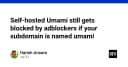 Tại sao Umami tự host vẫn bị chặn bởi Adblocker nếu bạn đặt tên subdomain là umami?