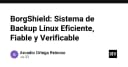 BorgShield: Giải pháp sao lưu Linux toàn diện, hiệu quả và có khả năng kiểm chứng