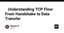 Giải mã TCP Flow: Từ bắt tay 3 bước đến truyền tải dữ liệu an toàn