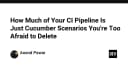 CI Pipeline của bạn đang chứa bao nhiêu kịch bản Cucumber 'ma' mà bạn không dám xóa?