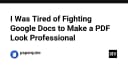 Chấm dứt cuộc chiến với Google Docs: Giải pháp chuyên nghiệp để tạo tài liệu PDF hoàn hảo