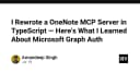 Tái cấu trúc OneNote MCP Server với TypeScript: Những bài học xương máu về Microsoft Graph Auth