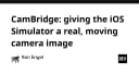 CamBridge: Giải pháp đột phá mang hình ảnh camera thực tế vào iOS Simulator