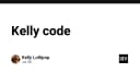 Kelly Code: Khám phá hệ sinh thái phát triển phần mềm và cộng đồng lập trình viên hiện đại