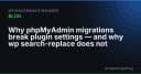 Tại sao di chuyển dữ liệu bằng phpMyAdmin làm hỏng cấu hình Plugin và giải pháp thay thế an toàn với wp search-replace