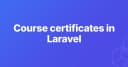 Hướng dẫn kỹ thuật: Tự động hóa tạo chứng chỉ hoàn thành khóa học từ HTML trong Laravel