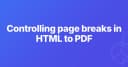 Kiểm soát ngắt trang trong HTML sang PDF: Kỹ thuật tối ưu cho lập trình viên