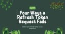 Giải mã cơ chế Refresh Token: Khi nào yêu cầu thất bại thực sự là dấu hiệu nguy hiểm?