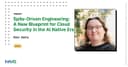 Spite-Driven Engineering: Tái định nghĩa bảo mật Cloud trong kỷ nguyên AI Native