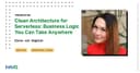 Clean Architecture cho Serverless: Giải pháp tách biệt Business Logic để tránh vendor lock-in