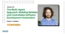 Kiến trúc Multi-Agent: Chìa khóa xây dựng hệ thống tự động hóa phát triển phần mềm tin cậy