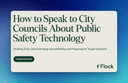 Chiến lược 'Own the Narrative': Khi Flock Safety dạy cảnh sát cách điều hướng dư luận về công nghệ giám sát